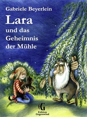 cover image of Lara und das Geheimnis der Mühle